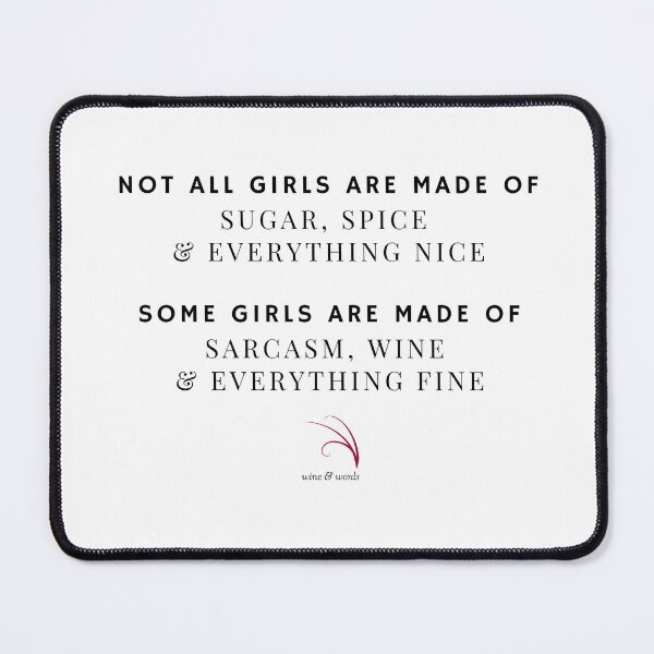 Item preview, Wine quote girls sugar spice nice sarcasm wine3 designed and sold by wineandwords.