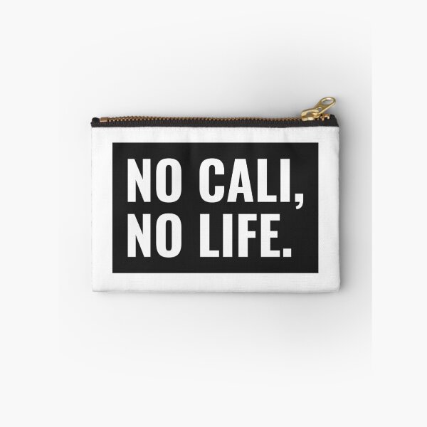 Item preview, No cali? No life! designed and sold by CaliProducts.