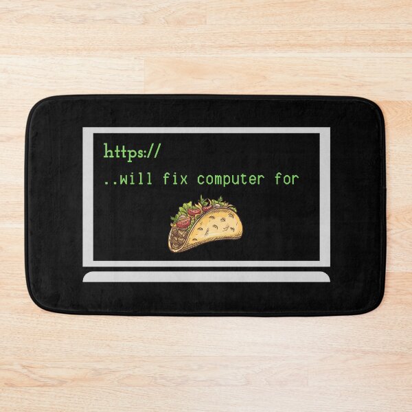 Item preview, WILL FIX COMPUTER FOR TACOS FUNNY COOL  designed and sold by Petartist.