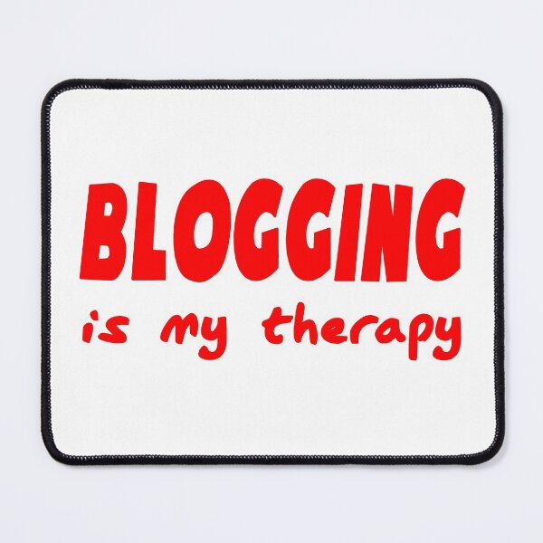 Item preview, Blogging is my therapy designed and sold by Goldmedaldesign.