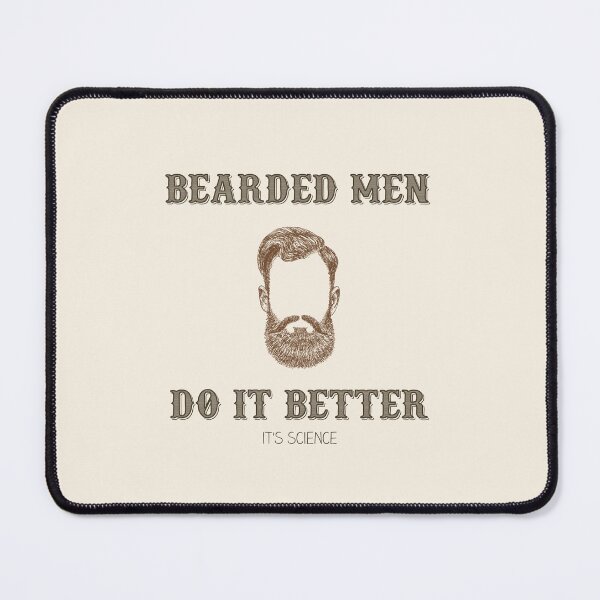 Item preview, Bearded Men Do It Better (It's Science) designed and sold by hotsaucefactory.