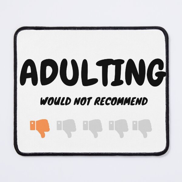 Item preview, Adulting is not recommend designed and sold by RK-Artist.