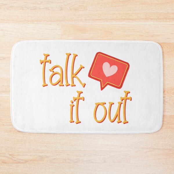 Item preview, When In Doubt, Talk It Out! designed and sold by Legit Hooligan.