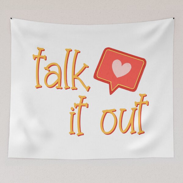 Item preview, When In Doubt, Talk It Out! designed and sold by Legit Hooligan.