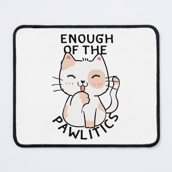 Item preview, Enough Of The Pawlitics designed and sold by itsokaybyme.