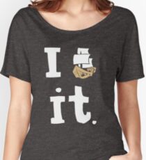 I ship it. Women's Relaxed Fit T-Shirt