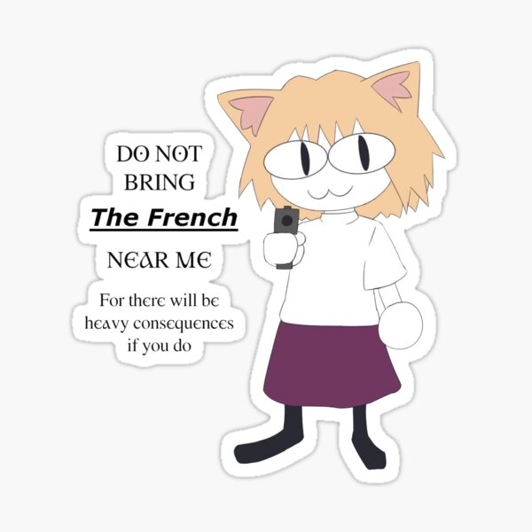 Do Not Bring The French Near Me Neco Arc Sticker
