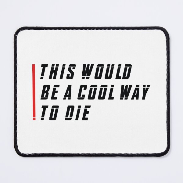 Item preview, This Would Be a Cool Way To Die (Red and Black) designed and sold by FilipeFerreira.