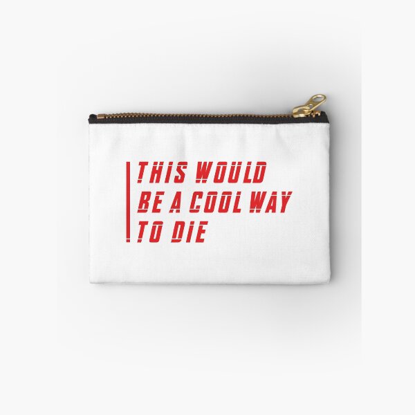 Item preview, This Would Be a Cool Way To Die (Red) designed and sold by FilipeFerreira.