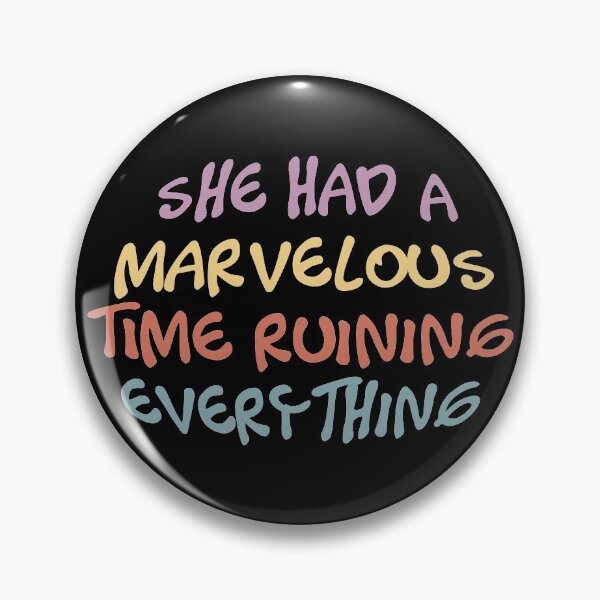 Item preview, She Had a Marvelous Time Ruining Everything designed and sold by kindxinn.