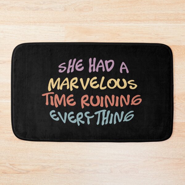 Item preview, She Had a Marvelous Time Ruining Everything designed and sold by kindxinn.