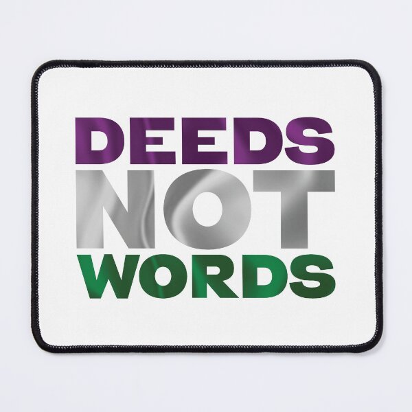 Item preview, Deeds Not Words - vote100, suffrage100 designed and sold by fatchairprint.
