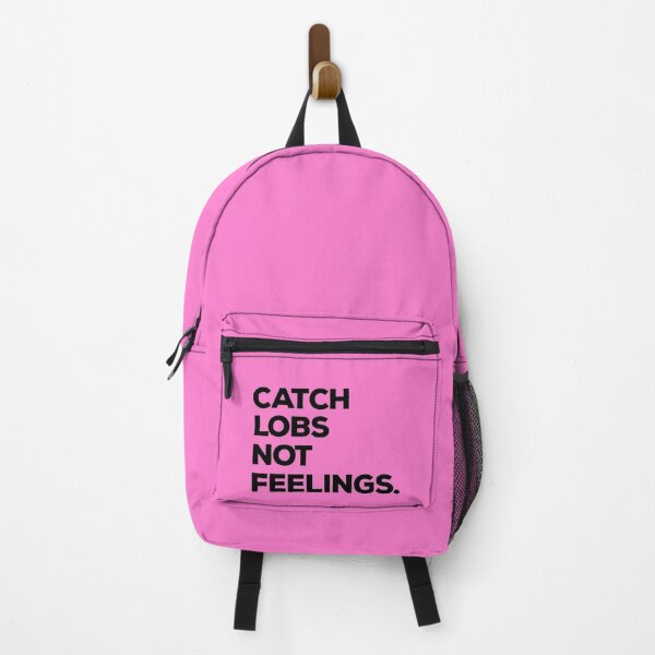 Item preview, Catch Lobs Not Feelings. designed and sold by basketballss.