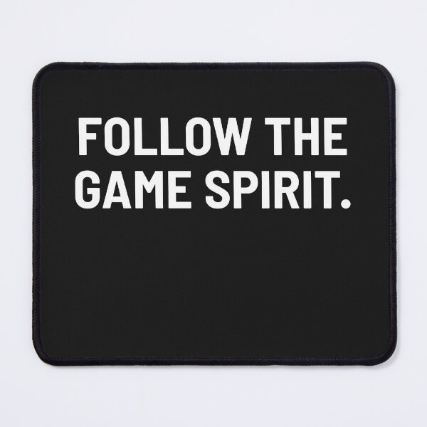 Item preview, FOLLOW THE GAME SPIRIT. designed and sold by Txxmstore.