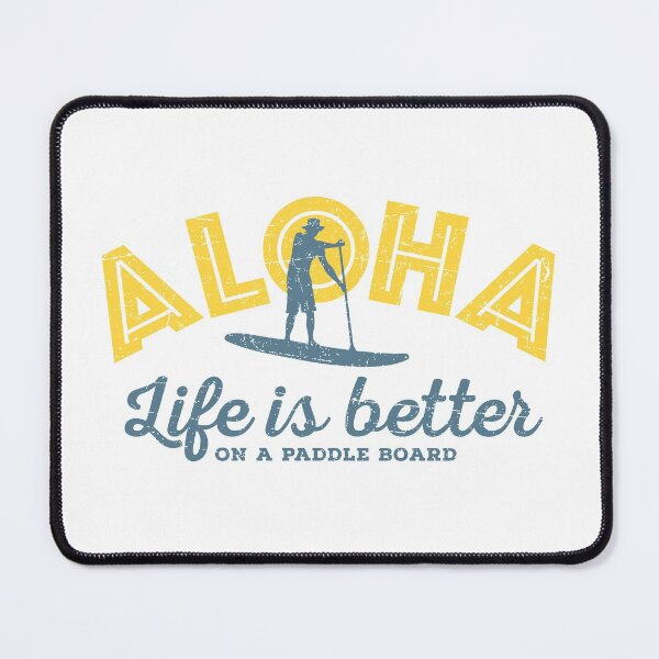 Item preview, Aloha - Life is better on a paddle board (Men) designed and sold by posay.