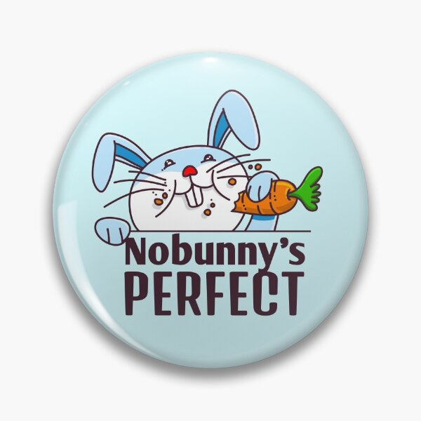 Item preview, Nobunny's Perfect designed and sold by Si Pakne.