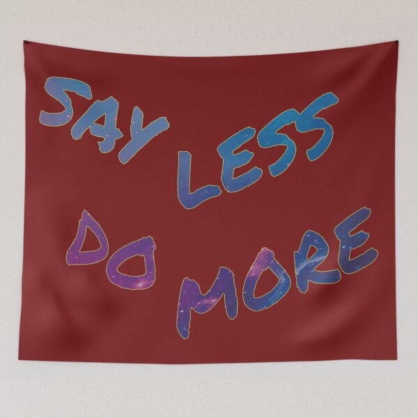 Item preview, Say Less Do More designed and sold by FiaFiaPress.