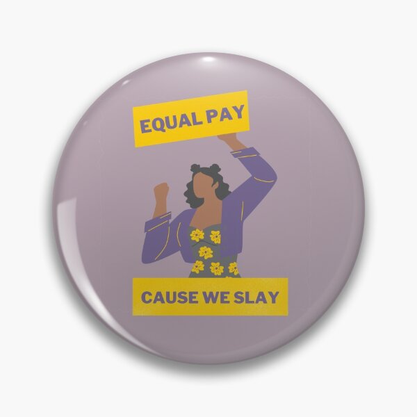 Item preview, Equal Pay Cause We Slay, Purple - Women's Rights Slogan designed and sold by Teetee94.