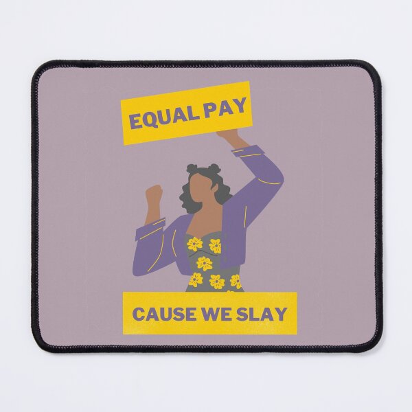 Item preview, Equal Pay Cause We Slay, Purple - Women's Rights Slogan designed and sold by Teetee94.