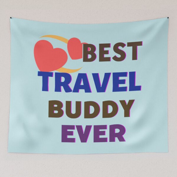 Item preview, Best Travel Buddy Ever! Love! designed and sold by Lar888.
