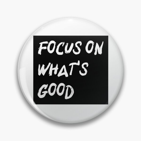 Item preview, Focus on what's good - Motivational designed and sold by Designs2Excite.