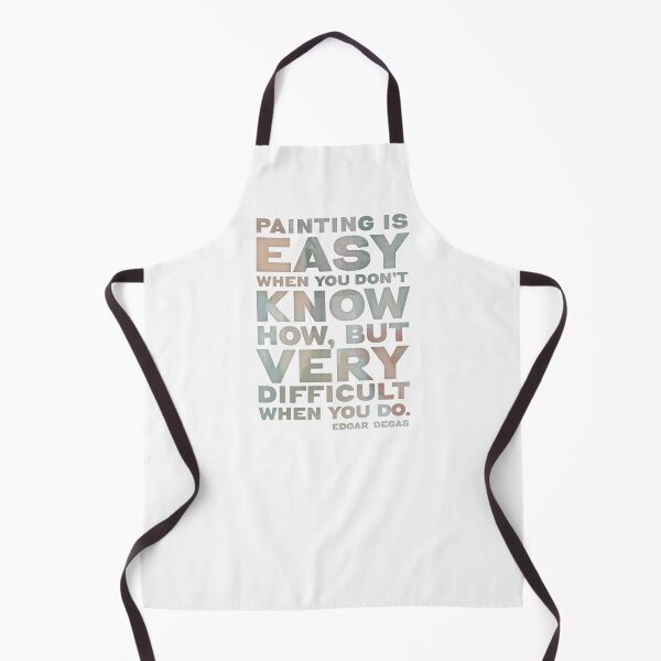 Item preview, Painting Quote Painting is easy when you don't know how, but very difficult when you do - Edgar Degas. designed and sold by fatchairprint.