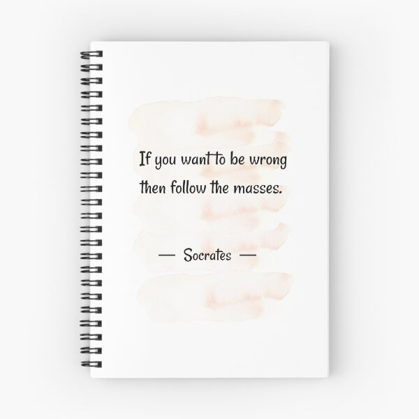 Item preview, Blindfaith quotes   | If you want to be wrong then follow the masses - Socrates  designed and sold by Quoteology101.