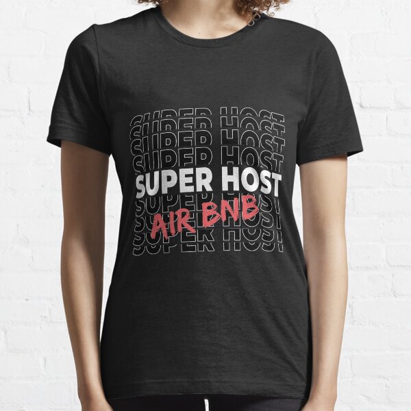 Airbnb Superhost, airbnb travel, proud host, Essential T-Shirt