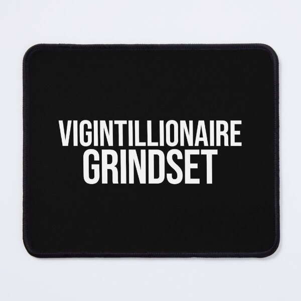 Item preview, Vigintillionaire Grindset designed and sold by MariosNydras.