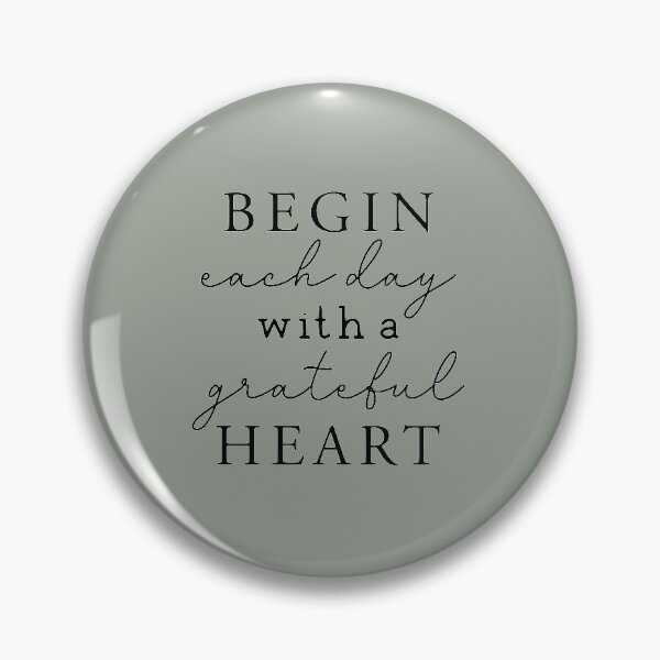 Artikelvorschau, Begin Each Day with a grateful Heart entworfen und verkauft von Sheepherder120.