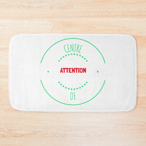 Item preview, Centre of Attention - Funny designed and sold by Designs2Excite.