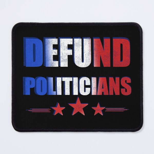 Item preview, Defund Politicians designed and sold by freeArt10.