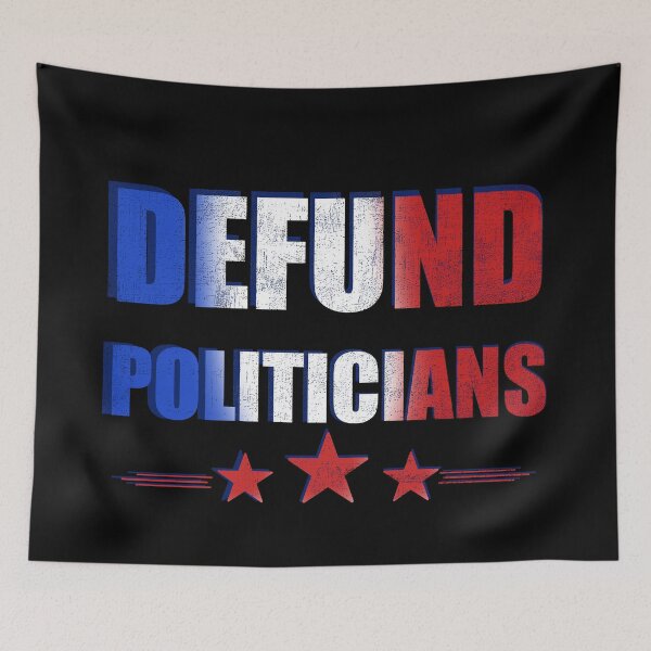 Item preview, Defund Politicians designed and sold by freeArt10.