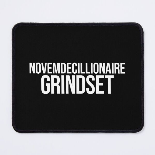 Item preview, Novemdecillionaire Grindset designed and sold by MariosNydras.