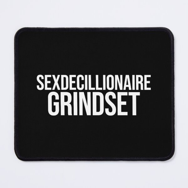 Item preview, Sexdecillionaire Grindset designed and sold by MariosNydras.