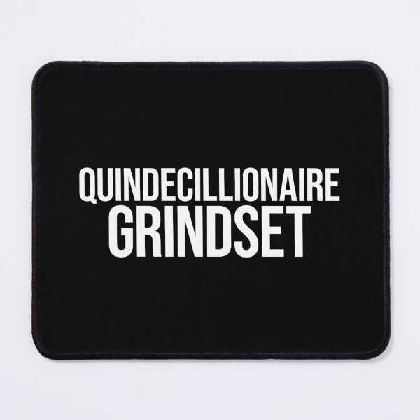 Item preview, Quindecillionaire Grindset designed and sold by MariosNydras.