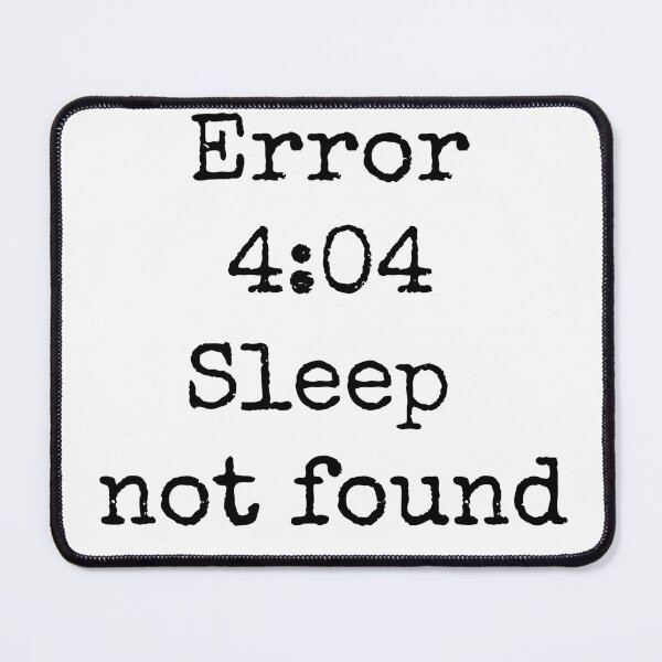 Item preview, error 404 sleep not found designed and sold by Colandia.