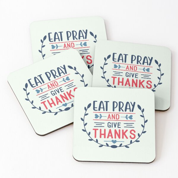 Item preview, Eat Pray And Give Thanks | Gratitude Quotes | Thankful Quotes designed and sold by DrawingBoard.