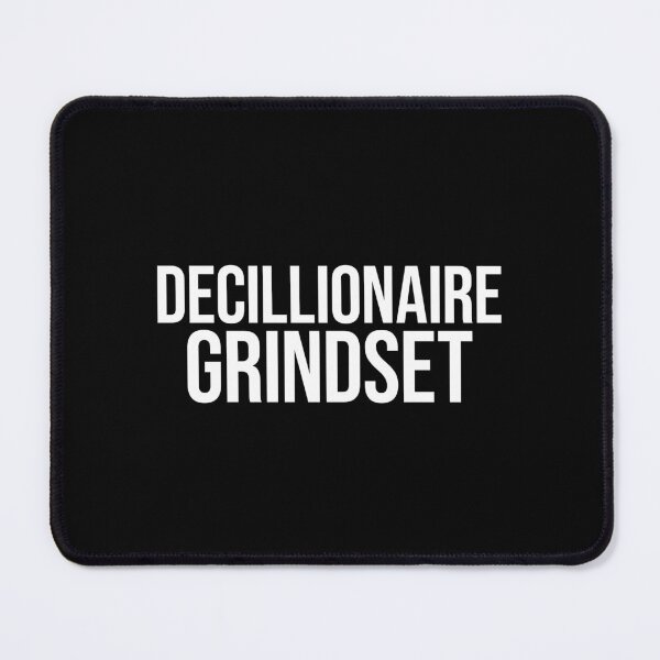 Item preview, Decillionaire Grindset designed and sold by MariosNydras.