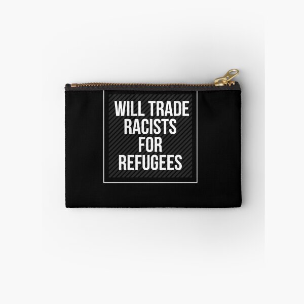 Item preview,  Will Trade Racists For Refugees designed and sold by Webdesign-art.