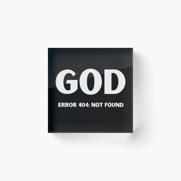 Item preview, GOD error 404 not found designed and sold by am-agnostic.