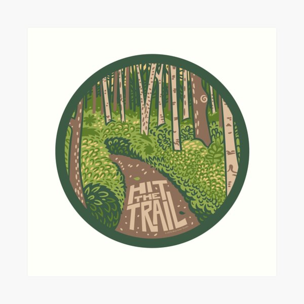 Hit the Trail Art Print