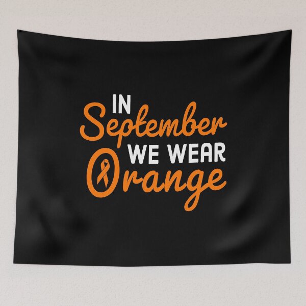 Item preview, In September We Wear Orange - Leukemia Awareness Month designed and sold by AnyKitty.