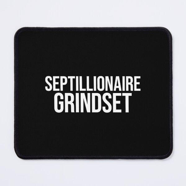 Item preview, Septillionaire Grindset designed and sold by MariosNydras.