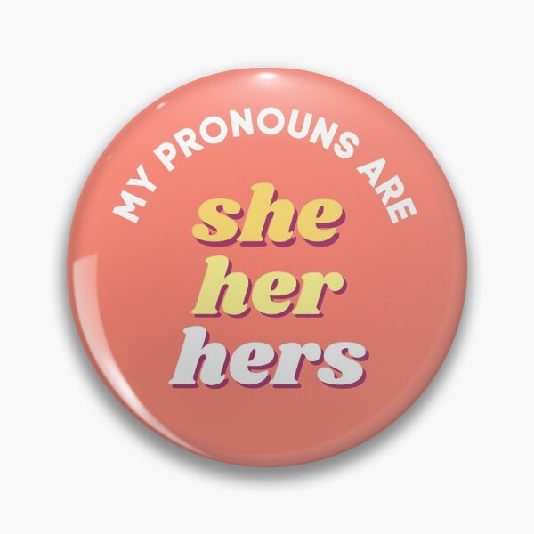 Item preview, My Pronouns Are She/Her/Hers designed and sold by kaleidoink designs.
