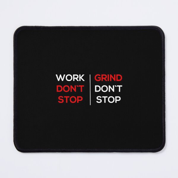 Item preview, Trabajar Don'T Stop Grind Don'T Stop designed and sold by azerbaija.