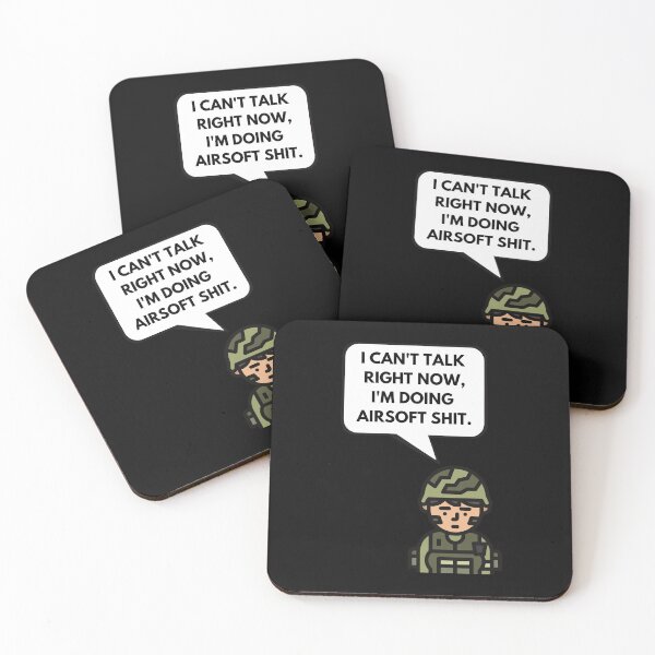 Item preview, Copy of I cant talk right now Im doing airsoft shit saying & airsoft quotes designed and sold by AirsoftBD.