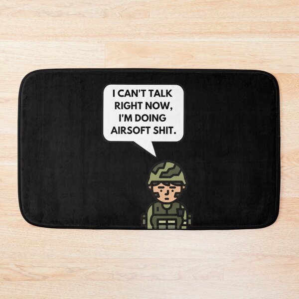 Item preview, Copy of I cant talk right now Im doing airsoft shit saying & airsoft quotes designed and sold by AirsoftBD.