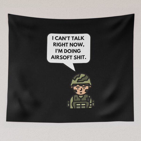 Item preview, Copy of I cant talk right now Im doing airsoft shit saying & airsoft quotes designed and sold by AirsoftBD.