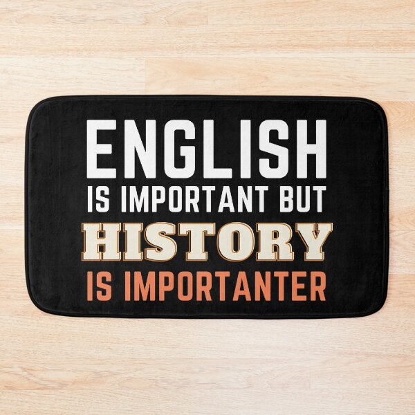 Item preview, English Is Important But History Is Importanter designed and sold by 24FAHSION.